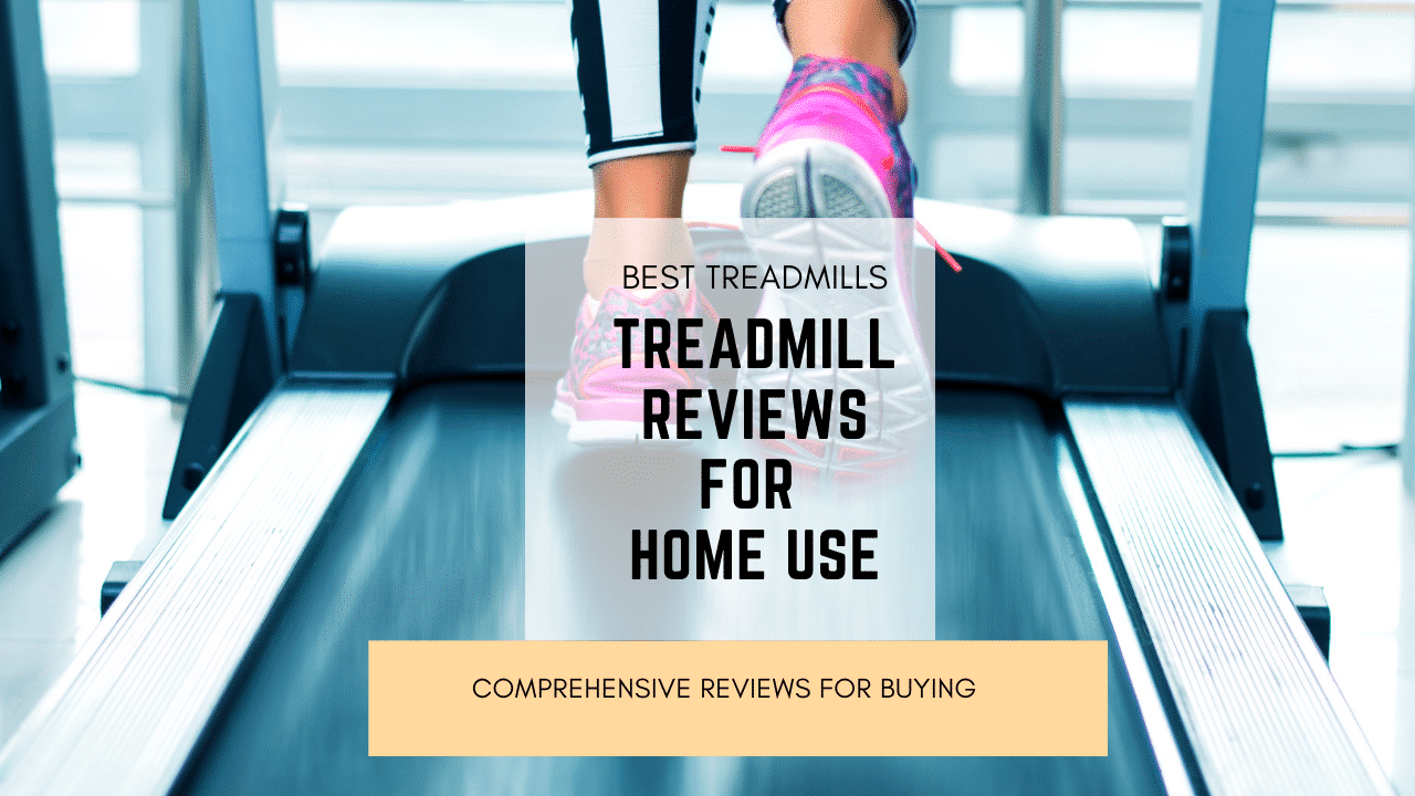 best treadmills